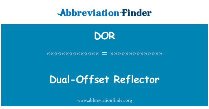 DOR: Dual-Offset reflektor