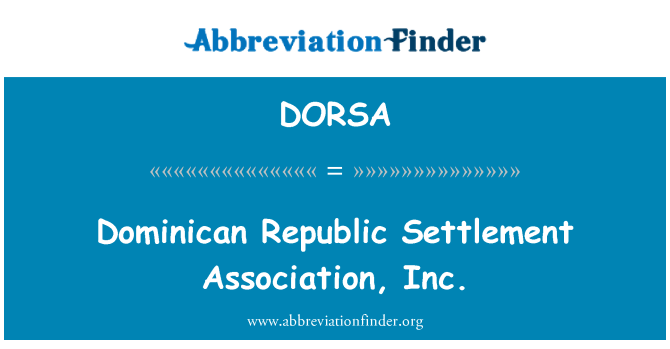 DORSA: Dominikanische Republik Settlement Association, Inc.