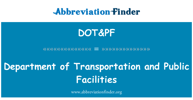 DOT&PF: Dipartiment tat-trasport u l-faċilitajiet pubbliċi