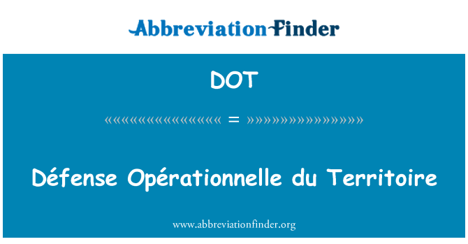 DOT: Défense Opérationnelle du Territoire