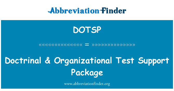 DOTSP: Pachet de suport doctrinare & organizatorice Test