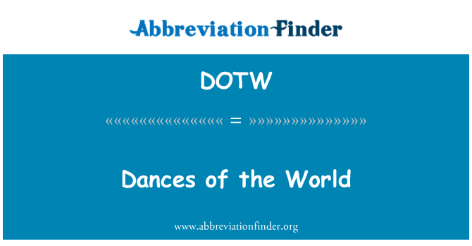 DOTW: Dances of the World
