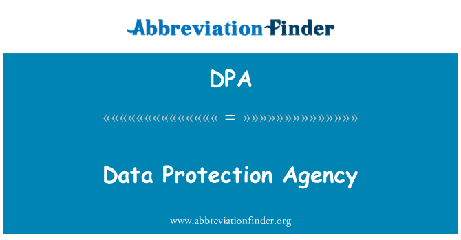DPA: آژانس حفاظت از داده ها