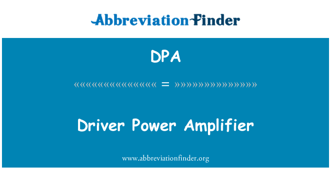 DPA: Шофьор мощност усилвател
