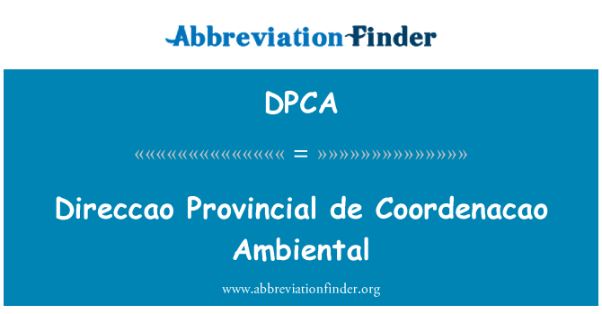 DPCA: Direccao провинциальных де Coordenacao окружающей среды