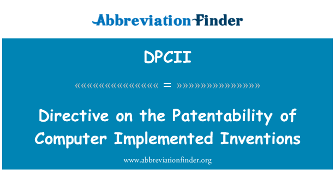 DPCII: Inventions mises en oeuvre par la directive sur la brevetabilité de l'ordinateur