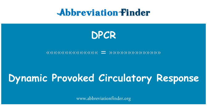 DPCR: Dynamic Provoked Circulatory Response