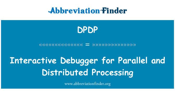 DPDP: Interaktiv Debugger för parallell och distribuerad bearbetning