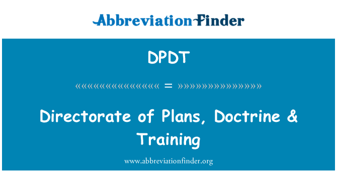 DPDT: Direktorat daripada pelan-pelan, doktrin & latihan