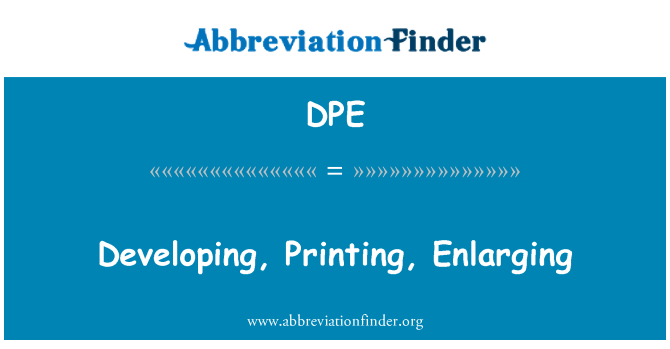 DPE: Desarrollo, impresión, ampliación