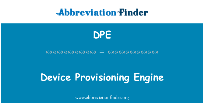 DPE: موتور تأمین کننده دستگاه