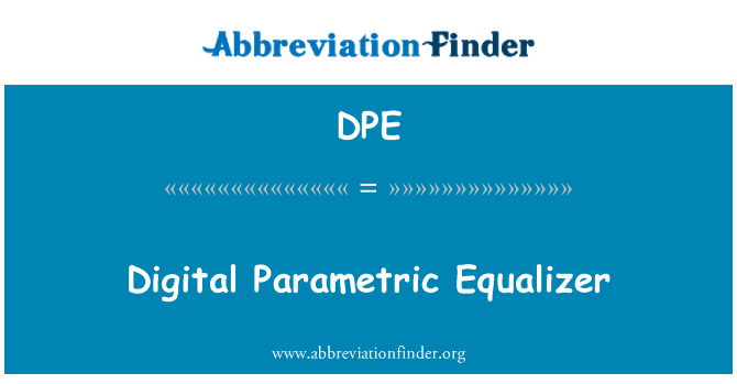 DPE: دیجیتال اکولایزر پارامتری