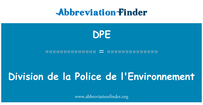 DPE: Podjela de la policija de l'Environnement