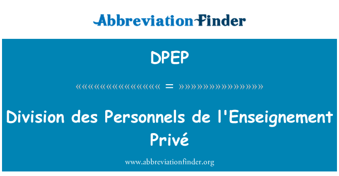 DPEP: Divize des Personnels de l'Enseignement Privé