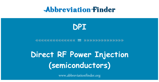 DPI: RF Power Direkteinspritzung (Halbleiter)