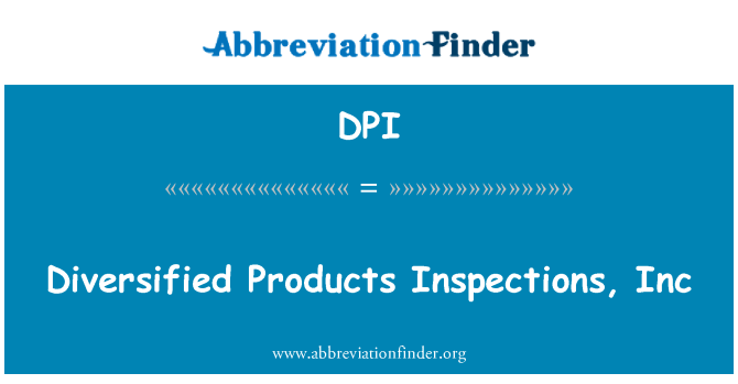 DPI: Diverzifikované produkty inspekce, Inc