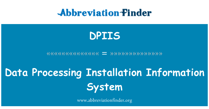 DPIIS: מערכת מידע ההתקנה עיבוד נתונים