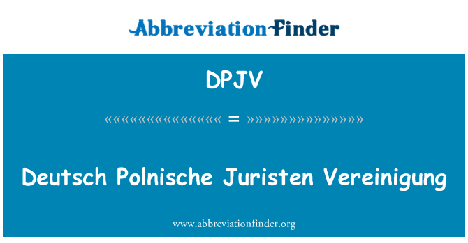 DPJV: Deutsch Polnische Juristen Vereinigung