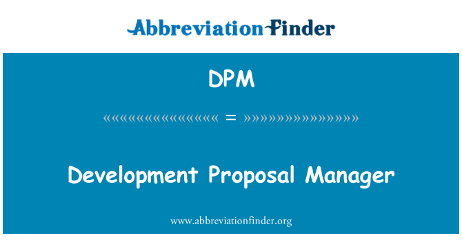 DPM: Development Proposal Manager