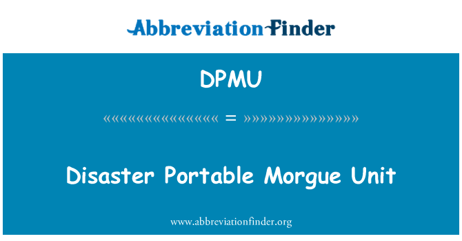 DPMU: Unité Portable de Morgue en cas de catastrophe