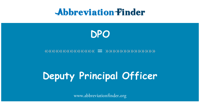 DPO: Deputy Principal Officer