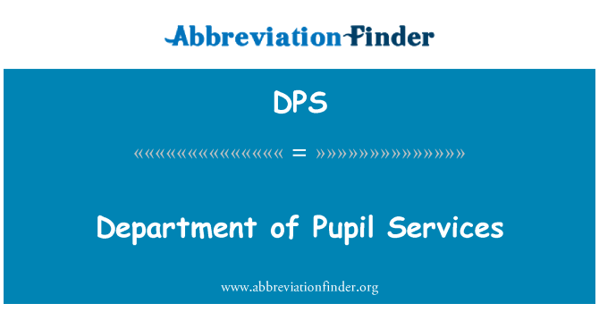 DPS: Department of Pupil Services