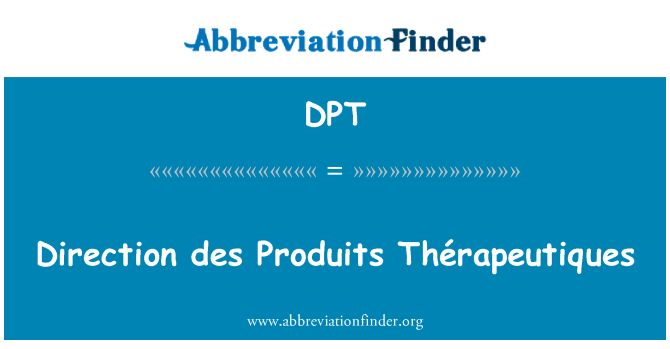 DPT: כיוון des Produits Thérapeutiques