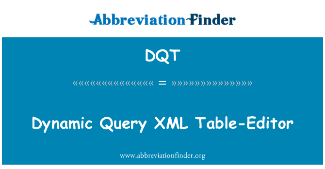 DQT: Pertanyaan dinamik XML Jadual-Editor