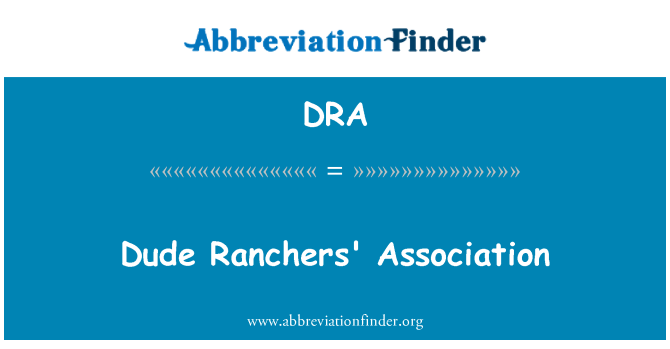 DRA: Dude Ranchers' Association