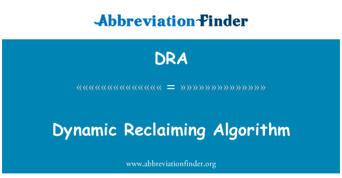 DRA: Algorithm adfeddiannu deinamig