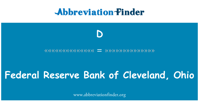 D: Banco de reserva federal de Cleveland, Ohio