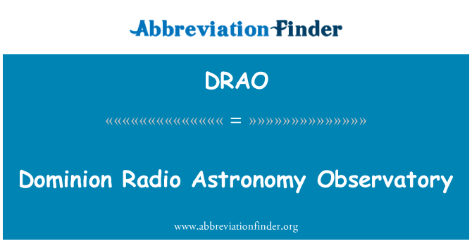 DRAO: Dominion Radio Astronomy Observatory