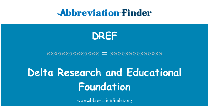 DREF: Riċerka delta u l-Fondazzjoni edukattivi