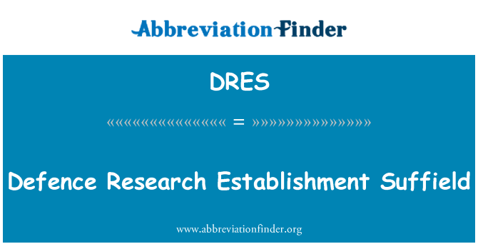 DRES: Difesa Research Establishment Suffield