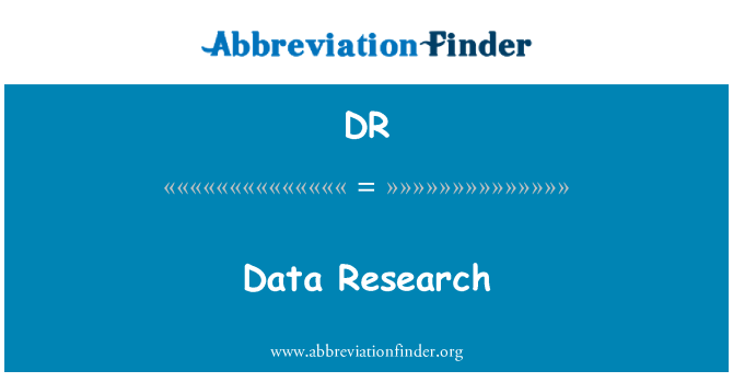DR: Data Research