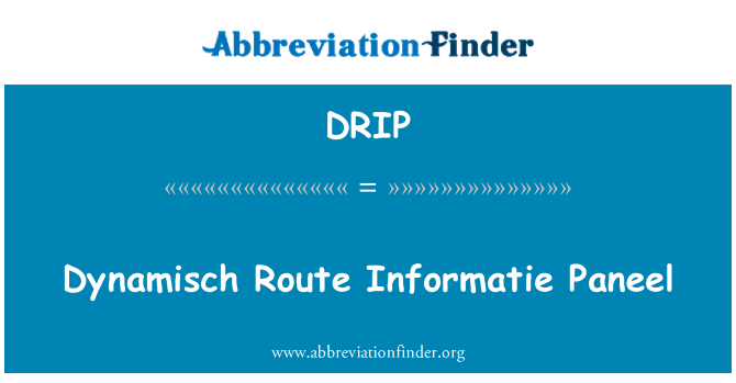 DRIP: Dynamisch trase Informatie Paneel