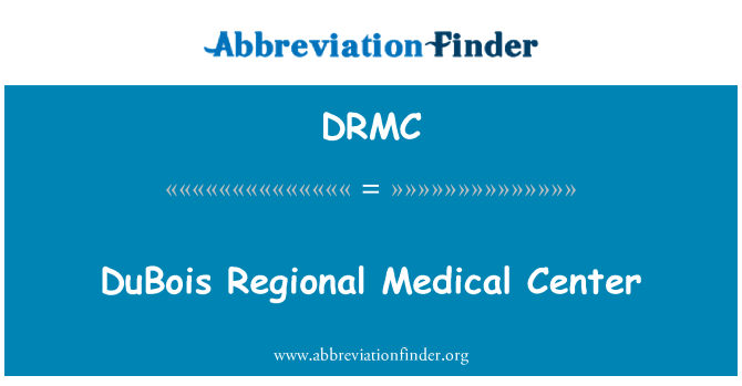 DRMC: Centre mèdic de DuBois Regional