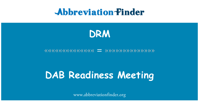 DRM: Cyfarfod parodrwydd DAB