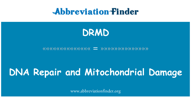 DRMD: Reparasyon DNA ak Mitochondrial dega