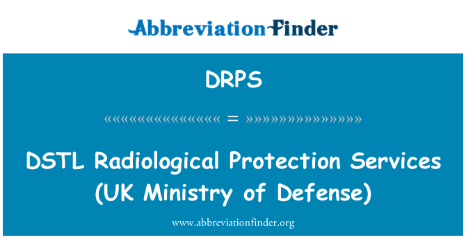 DRPS: Perkhidmatan perlindungan Radiologi DSTL (UK Kementerian Pertahanan)