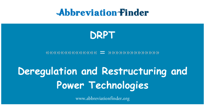 DRPT: डीरेग्यूलेशन और पुनर्गठन और पावर प्रौद्योगिकियों