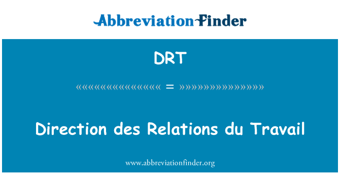 DRT: Des direzione relazioni du Travail