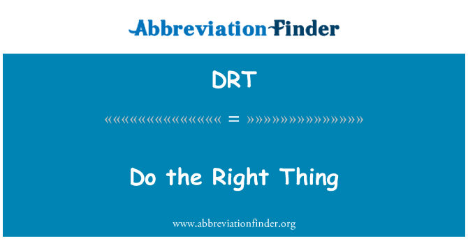DRT: Направи правилното нещо