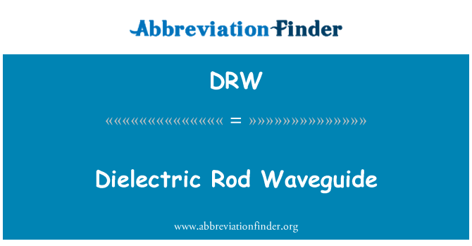 DRW: Cách điện Rod Waveguide