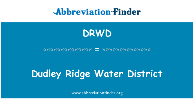 DRWD: Dudley Ridge vee District