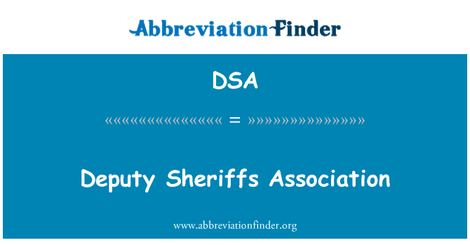 DSA: Deputy Sheriffs Association