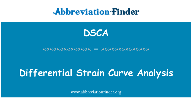 DSCA: Differential Strain Curve Analysis