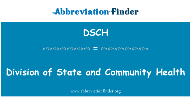 DSCH: Division of State and Community Health