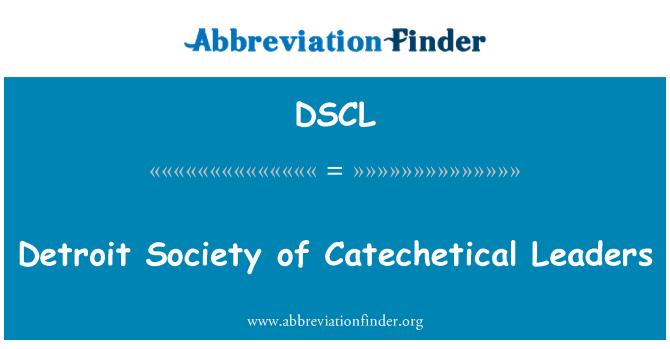 DSCL: Detroit Society of Catechetical Leaders