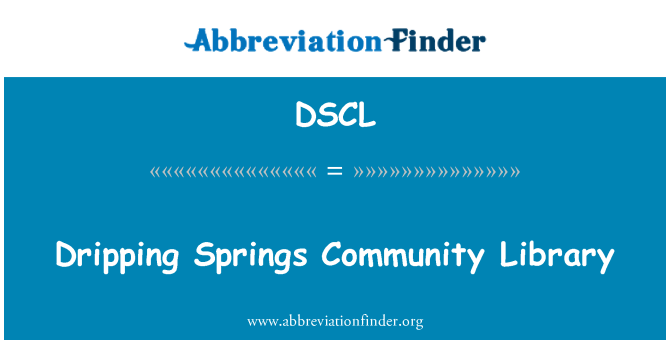 DSCL: Dripping Springs Community Library